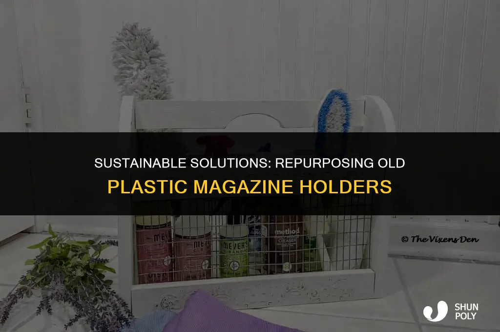 how to dispose of old plastic magazine holders