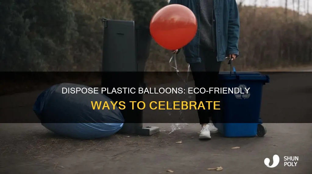 how to dispose of plastic balloons