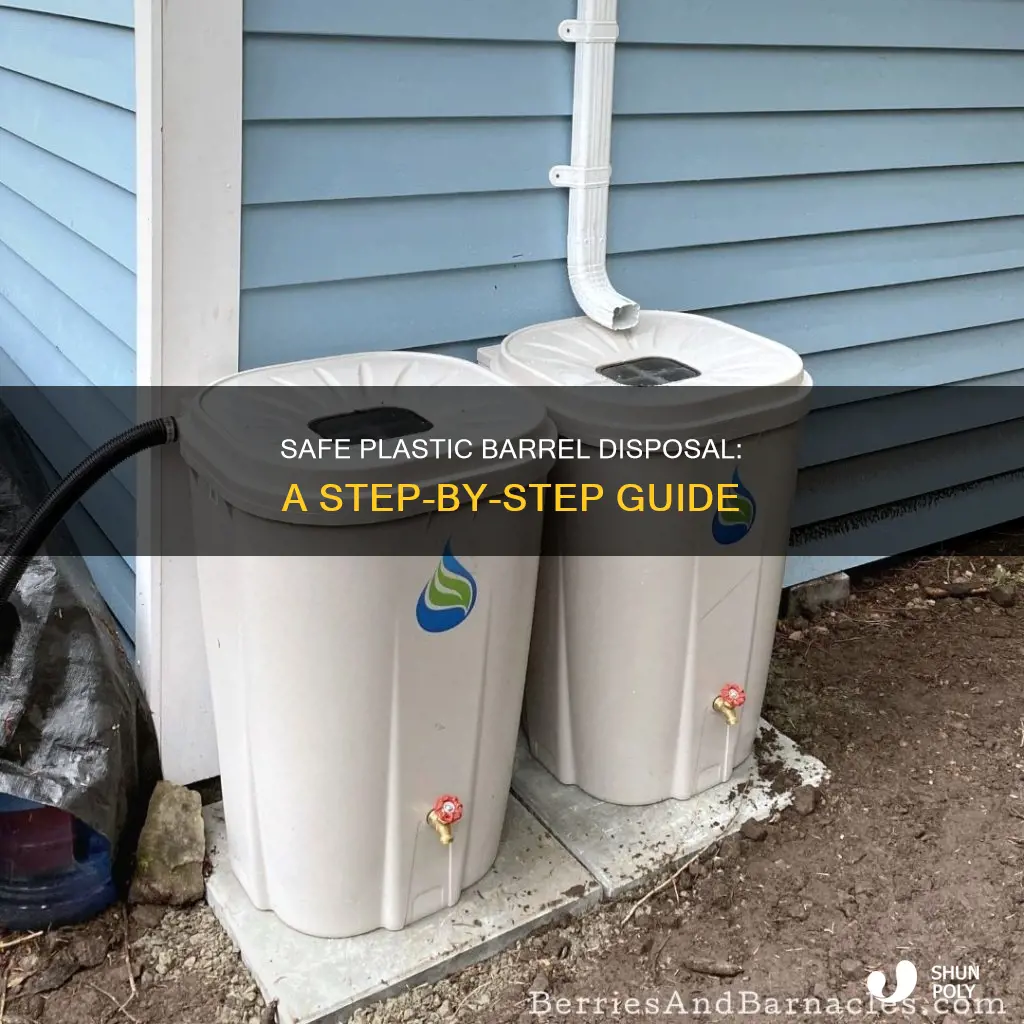 how to dispose of plastic barrels