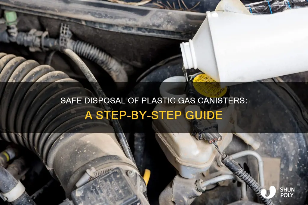 how to dispose plastic gas canisters