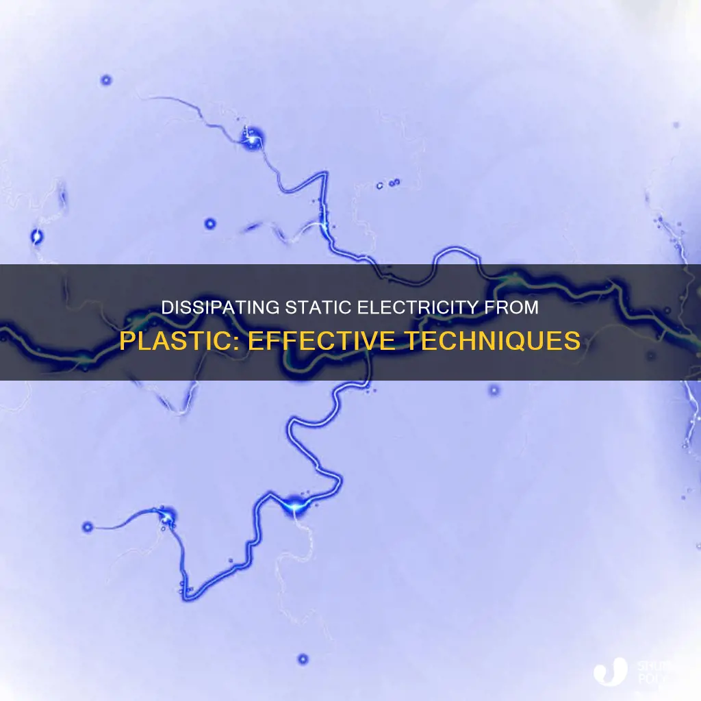 how to dissipate static electricity from plastic