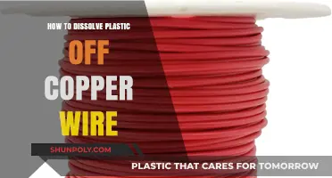 Dissolving Plastic Off Copper Wire: Quick and Easy Guide