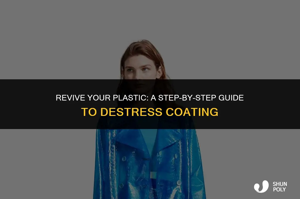 how to do a destress coat on plastic