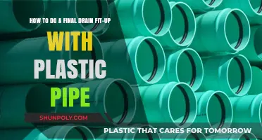 Mastering the Final Drain Fit-Up with Plastic Pipe: A Step-by-Step Guide