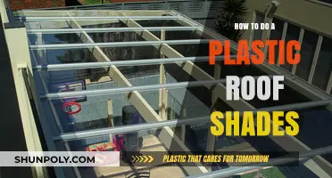 Creating Plastic Roof Shades: A DIY Guide
