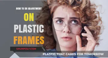 Adjusting Plastic Frames: A Simple Guide