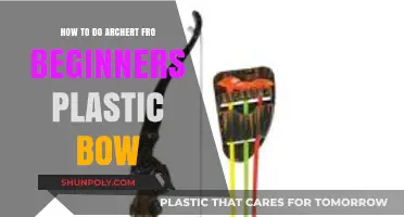 Mastering Archery: A Beginner's Guide to Plastic Bow Techniques