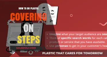 Cover Steps with Plastic: A DIY Guide