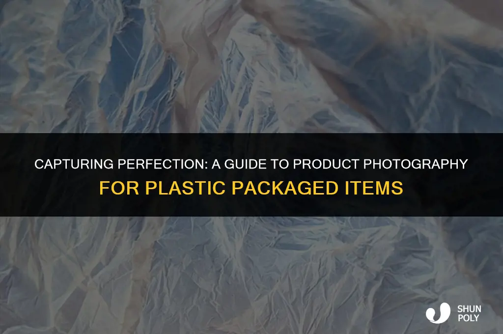 how to do product photography for plastic packaged items