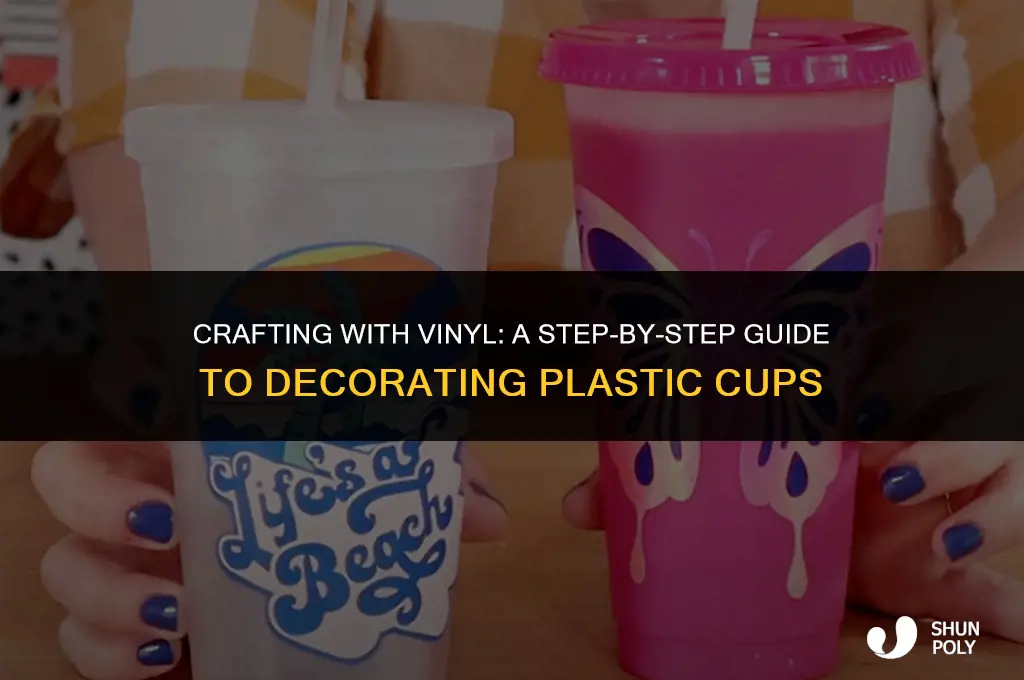 how to do vinyl on a plastic cup