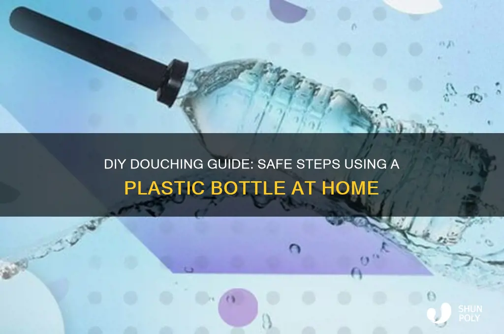 how to douche with a plastic bottle