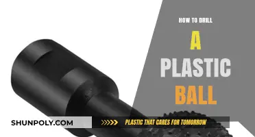 Drilling a Plastic Ball: The Ultimate Guide