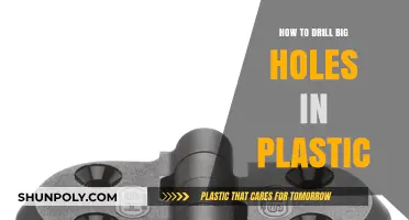 Drilling Large Holes in Plastic: The Ultimate Guide