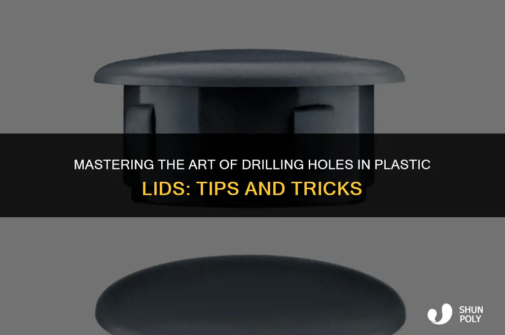 how to drill holes in a plastic lid