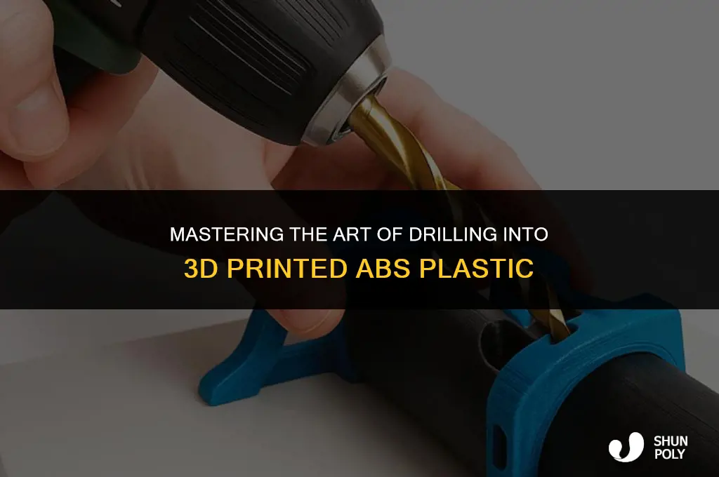 how to drill into 3d printed abs plastic