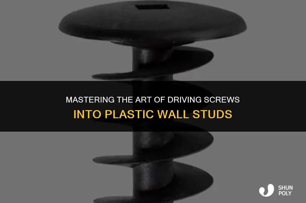 how to drive screws into plastic wall studs