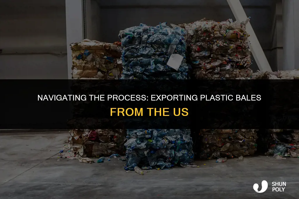 how to export plastic bales from the us