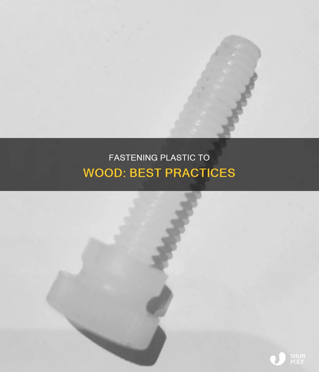 how to fasten plastic on wood