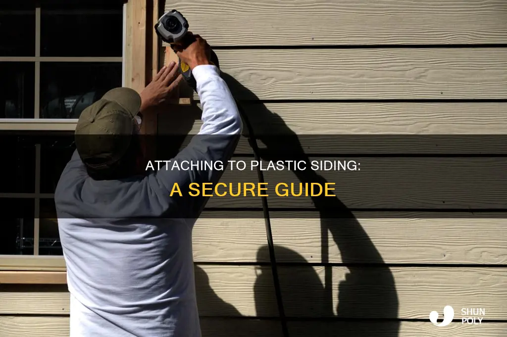 how to fasten something ton plastic siding