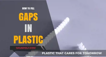 Fixing Plastic: Filling Gaps and Making Repairs