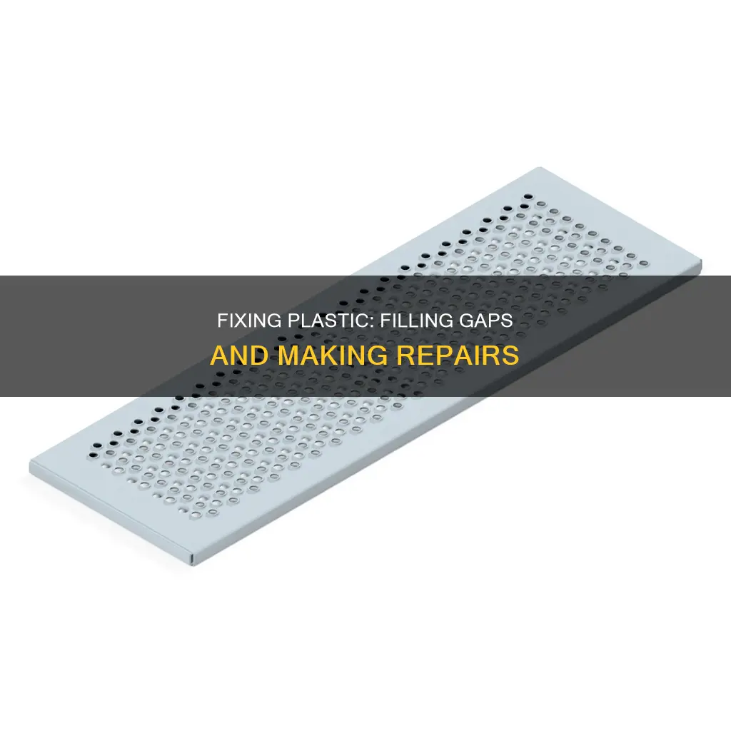 how to fill gaps in plastic
