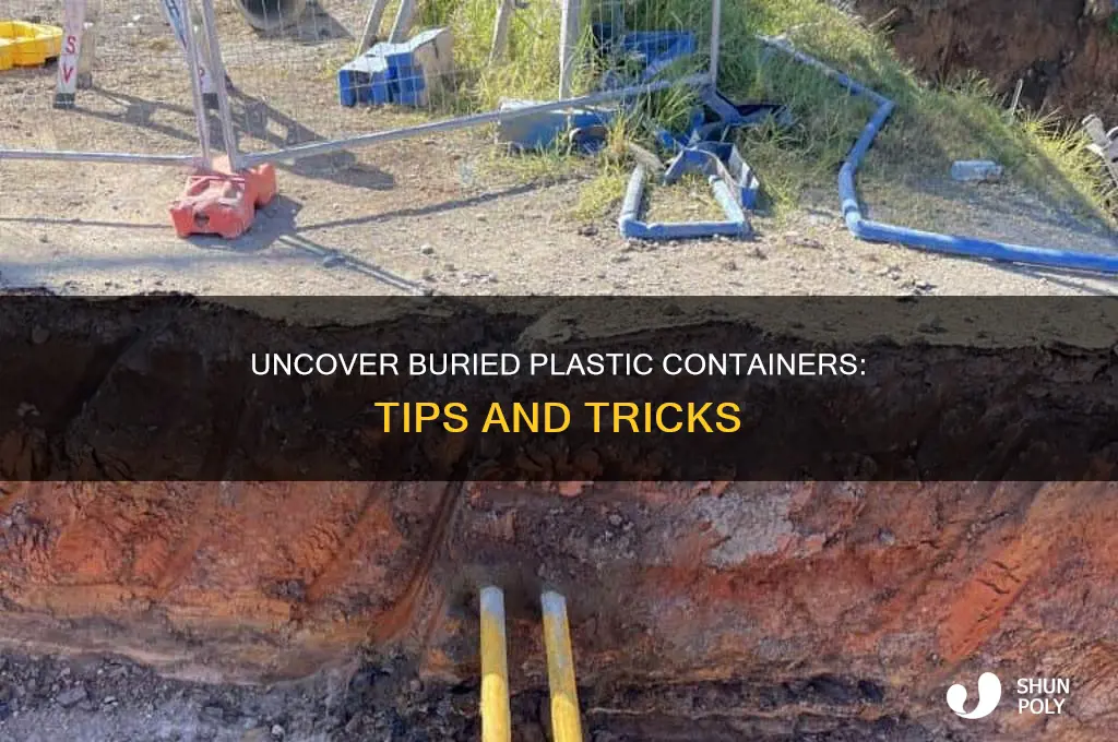how to find a buried plastic container