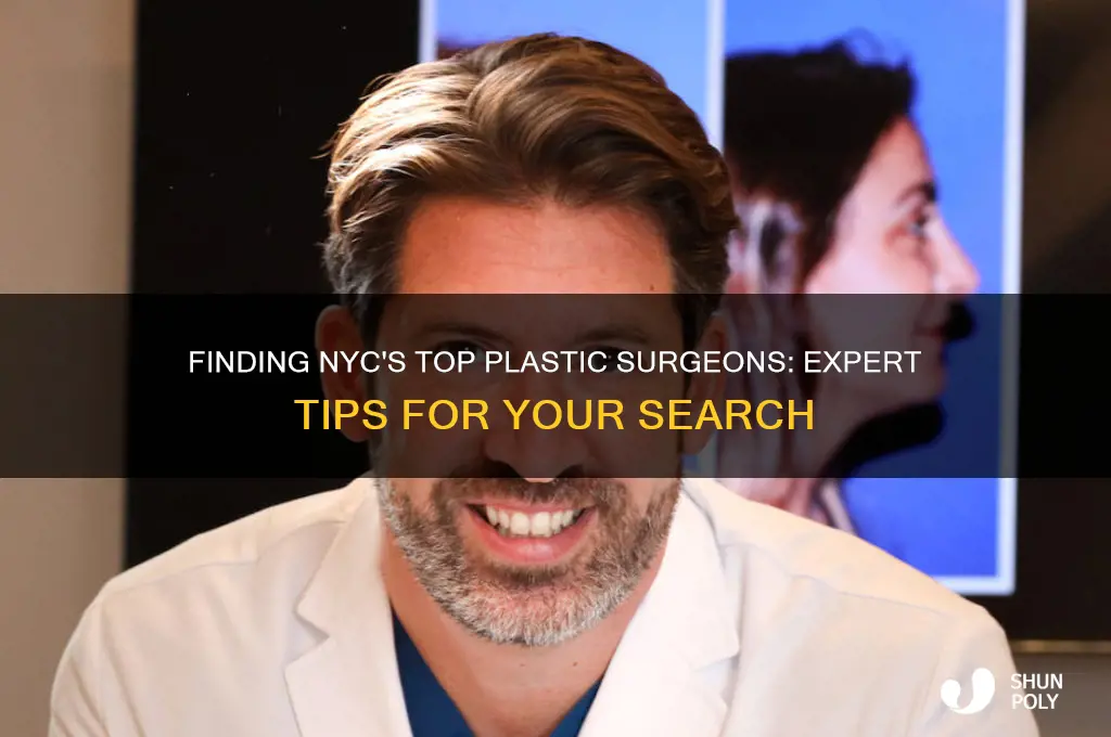 how to find a good plastic surgeon in nyc