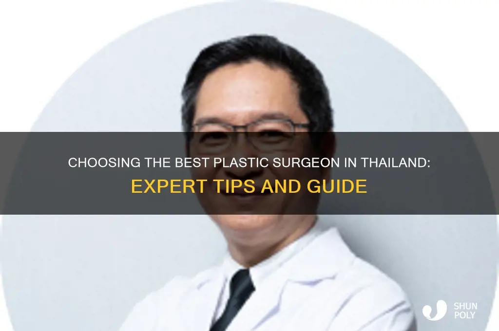 how to find a good plastic surgeon in thailand