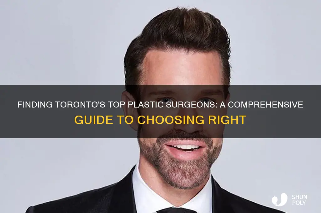 how to find a good plastic surgeon in toronto