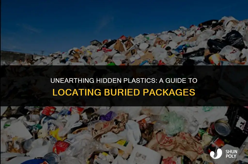 how to find a plastic package under ground