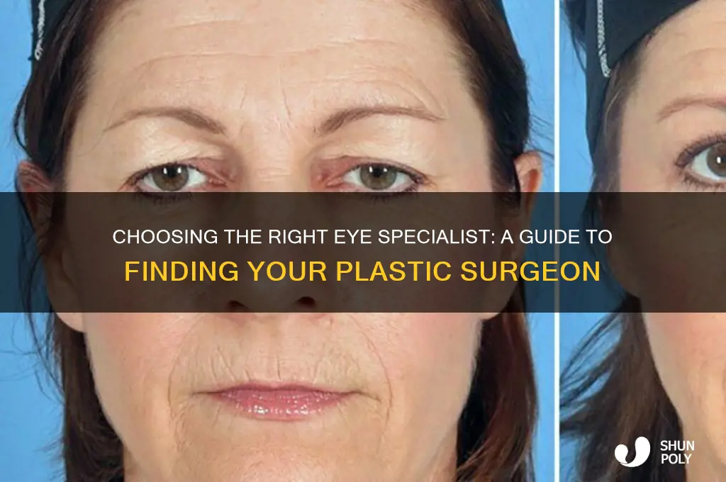 how to find a plastic surgeon for eyes only