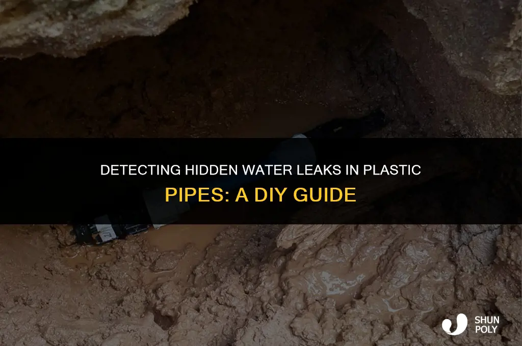 how to find a water leak in plastic pipe