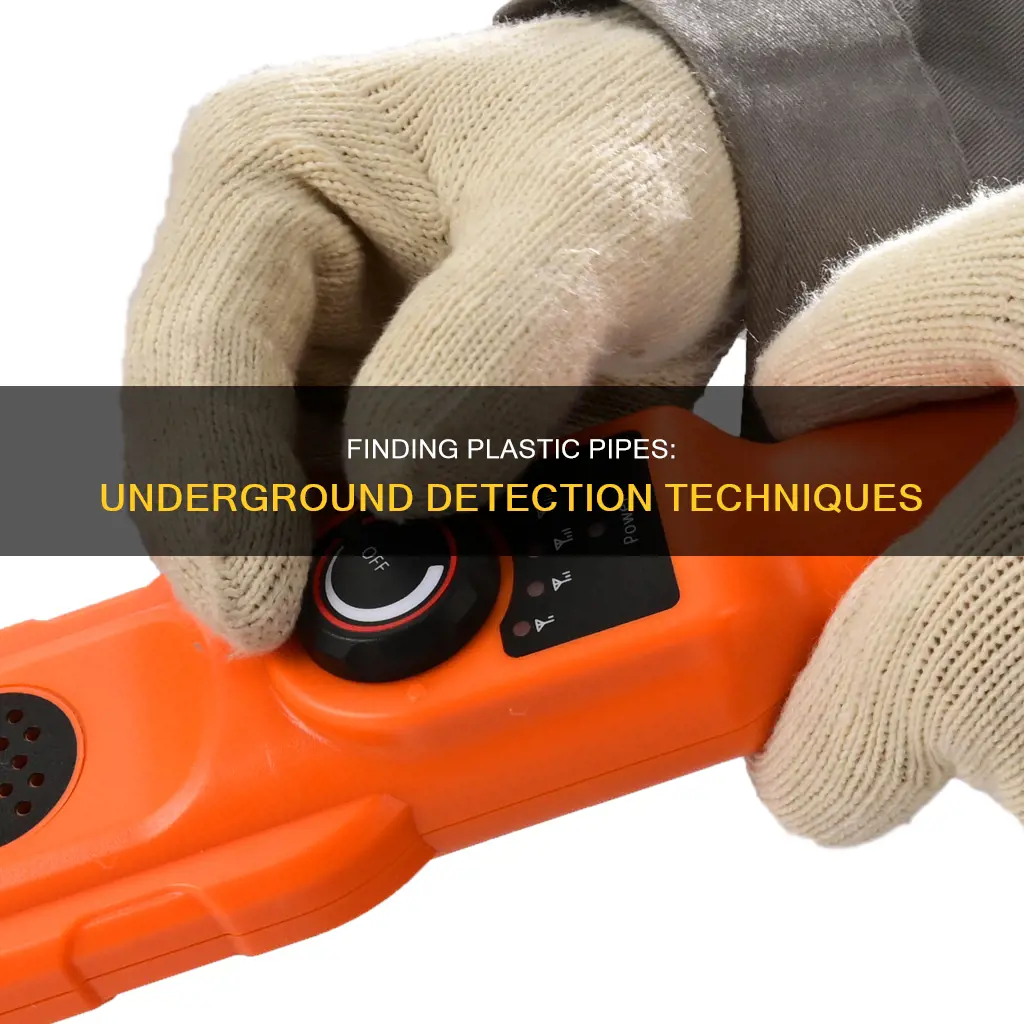 how to find plastic pipe underground
