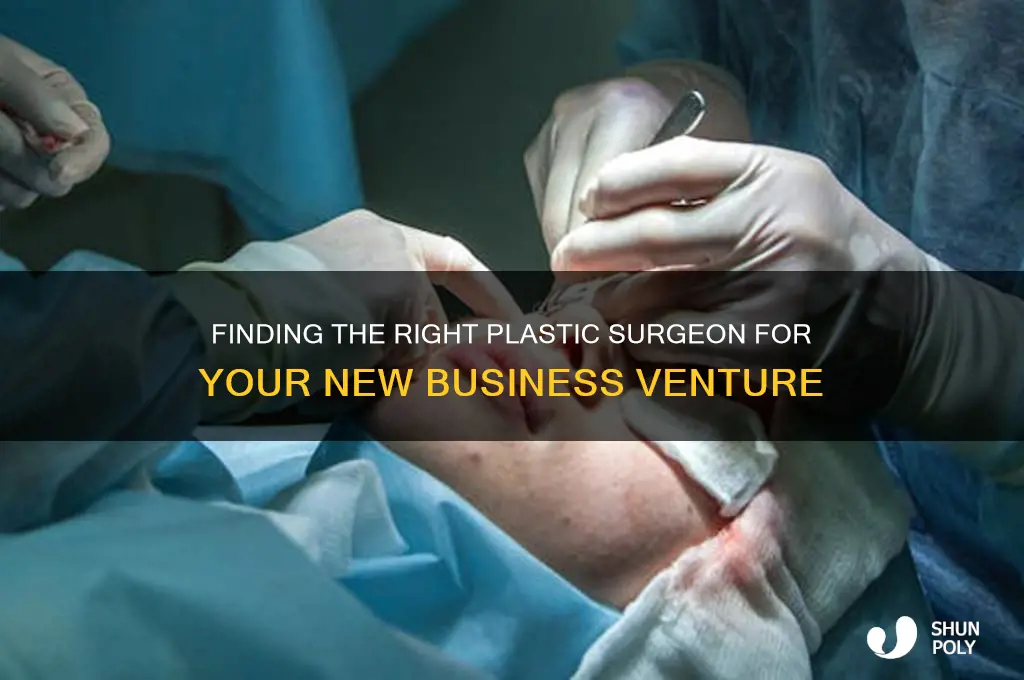 how to find plastic surgeon for new business