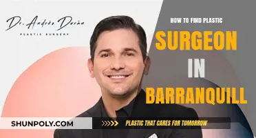 Finding the Best Plastic Surgeon in Barranquilla: A Comprehensive Guide