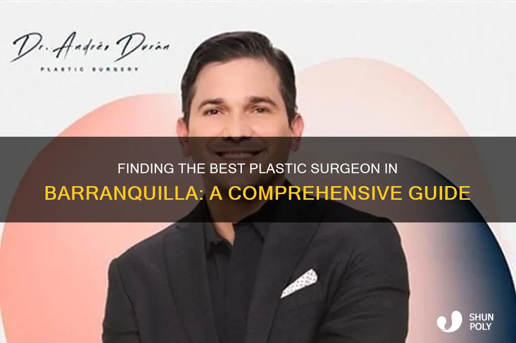 how to find plastic surgeon in barranquilla