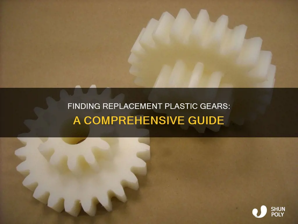 how to find replacement plastic gears