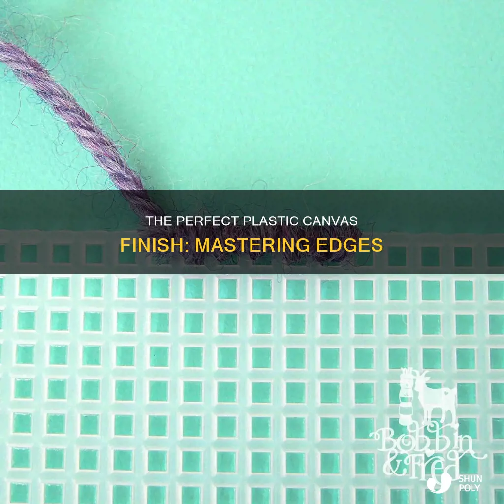 how to finish a plastic canvas edge
