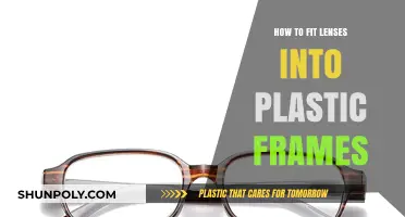 Fitting Lenses: Plastic Frames, Easy Steps