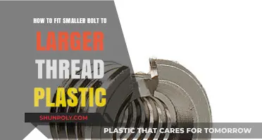 DIY Guide: Adapting Smaller Bolts to Larger Plastic Threads