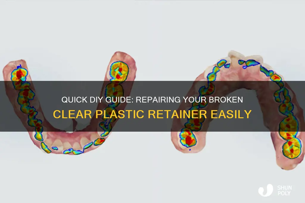 how to fix a broken clear plastic retainer