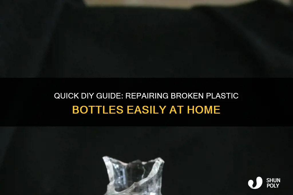 how to fix a broken plastic bottle