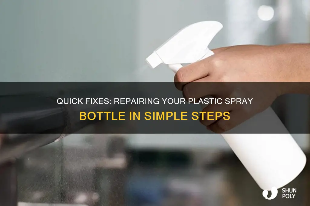 how to fix a plastic spray bottle