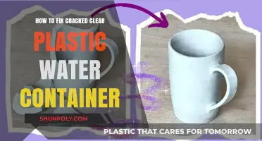 Mending Cracked Clear Plastic Water Containers