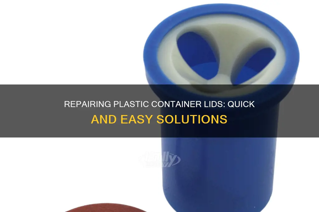how to fix plastic container lids