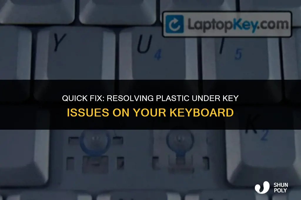 how to fix plastic under key in keyboard