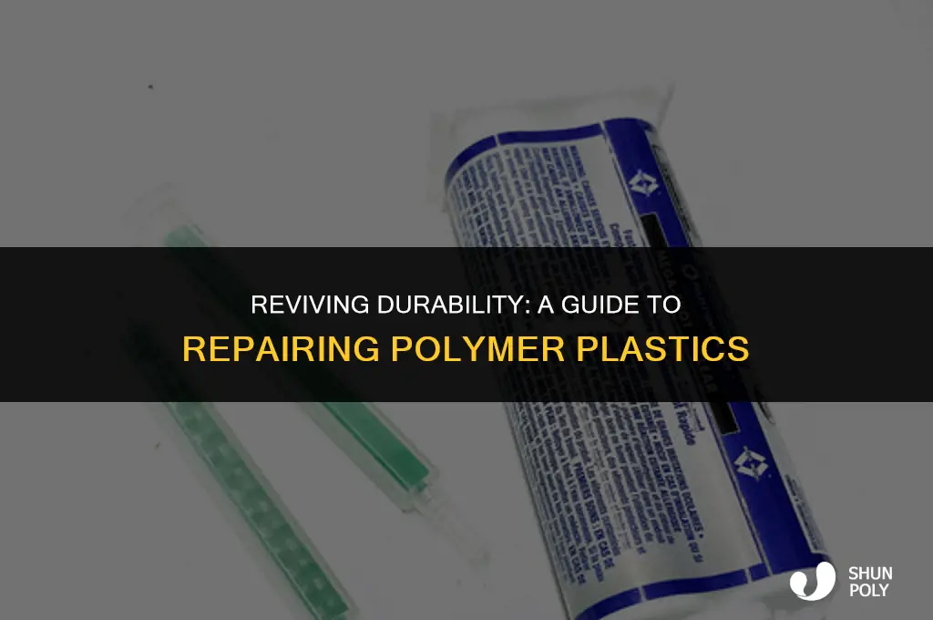 how to fix polymer plastic