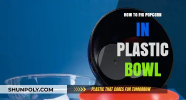 Easy Steps to Fix Popcorn in a Plastic Bowl