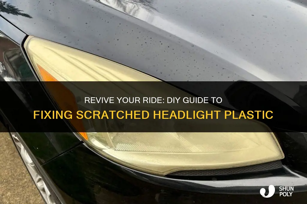 how to fix scratched headlight plastic