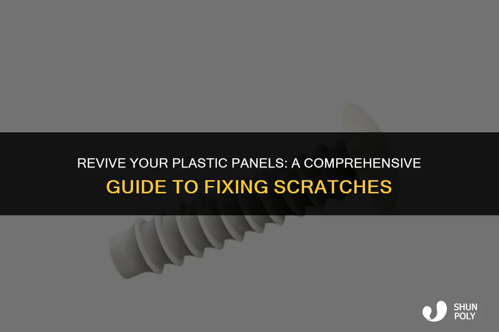 how to fix scratched plastic pannel